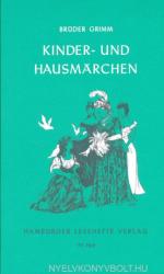 Kinder- und Hausmärchen - Jacob Grimm, Wilhelm Grimm, Uwe Lehmann, Elke Lehmann (1999)