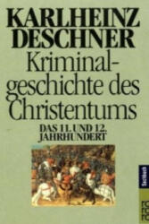 Kriminalgeschichte des Christentums 6. Bd. 6 - Karlheinz Deschner (1999)