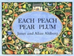 Each Peach Pear Plum - Allan Ahlberg (1989)
