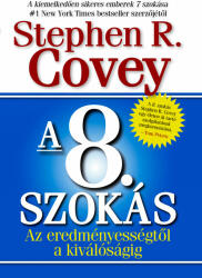 Stephen R. Covey - A 8. szokás (2010)