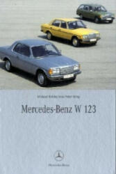 Mercedes-Benz W 123 - Michael Rohde, Jens-Peter Sirup (2004)