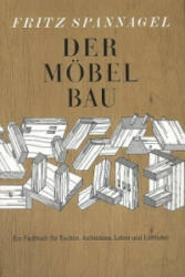 Der Möbelbau - Fritz Spannagel (1983)