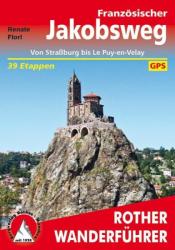 Französischer Jakobsweg - Straßburg bis Puy en Velay túrakalauz Bergverlag Rother német RO 4366 (2009)
