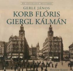 Korb Flóris - Giergl Kálmán (2010)