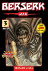 Berserk Max. Bd. 3 - Kentaro Miura, S. John (2006)
