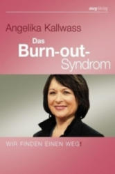 Das Burnout-Syndrom - Angelika Kallwass, Caroline Rusch (2008)