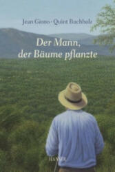 Der Mann, der Bäume pflanzte - Jean Giono, Quint Buchholz (2011)