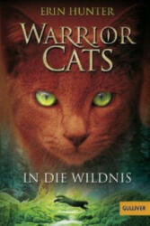 Warrior Cats. In die Wildnis - Erin Hunter, Klaus Weimann (2010)