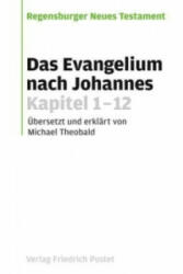 Das Evangelium nach Johannes, Kapitel 1-12 - Michael Theobald, Jost Eckert, Otto Knoch, Alfred Wikenhauser (2009)