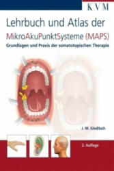 Lehrbuch und Atlas der Mikroakupunktsysteme (MAPS) - Jochen M. Gleditsch, Hans P. Ogal (2007)