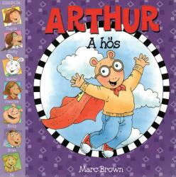 Arthur a hős (ISBN: 9789639895898)