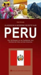 Klassische & moderne Rezepte aus Peru - Heidi Schade (2009)