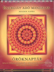 Energiát adó mandalák - Minden napra - Öröknaptár 1. - 366 színes mandalával (2007)