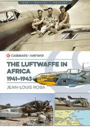 Luftwaffe in Africa 1941-1943 - Jean-Louis Roba (ISBN: 9781612007458)