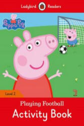 Peppa Pig Playing Football Activity Book (ISBN: 9780241319611)