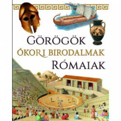 Görögök, Ókori Birodalmak, Rómaiak (ISBN: 9786066467292)