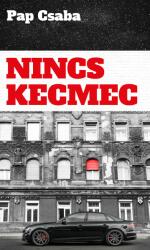 Nincs kecmec (2019)