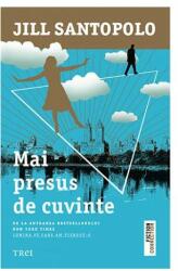 Mai presus de cuvinte - Jill Santopolo (ISBN: 9786064006691)