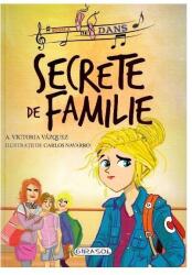 Scoala de dans. Secrete de familie - Victoria Vazquez (ISBN: 9786065259720)