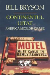 Continentul uitat. America micilor orașe (ISBN: 9789734678143)
