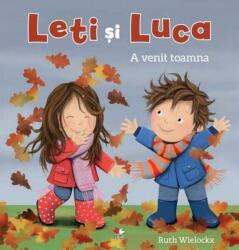 Leti și Luca. A venit toamna (ISBN: 9786063342448)