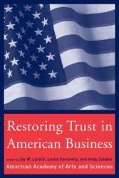 Restoring Trust in American Business - Jay W. Lorsch (ISBN: 9780262740272)