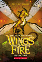 Hive Queen (Wings of Fire, Book 12) - Tui T. Sutherland (ISBN: 9781338214499)
