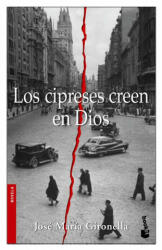 LOS CIPRESES CREEN - José María Gironella (ISBN: 9788408068594)
