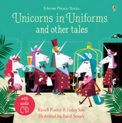 Unicorns in uniforms and other tales with CD - Russell Punter, Lesley Sims (ISBN: 9781474969970)