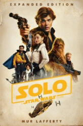Solo: A Star Wars Story: Expanded Edition - Mur Lafferty (2019)