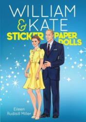 William & Kate Sticker Paper Dolls - Eileen Miller (ISBN: 9780486834047)