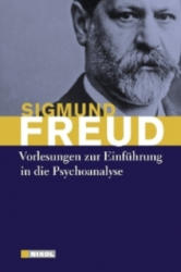 Vorlesungen zur Einführung in die Psychoanalyse - Sigmund Freud (2010)