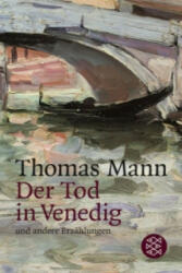 Der Tod in Venedig und andere Erzahlungen - Thomas Mann (ISBN: 9783596200542)