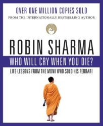 Who Will Cry When You Die? - Robin S. Sharma (ISBN: 9780006385783)