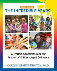 Incredible Years (R) - Carolyn Webster-Stratton (ISBN: 9780578434513)
