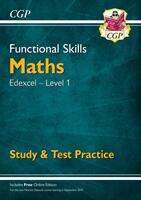 Functional Skills Maths: Edexcel Level 1 - Study & Test Practice (ISBN: 9781789083910)