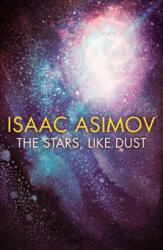 Stars, Like Dust - Isaac Asimov (ISBN: 9780008372347)