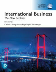 International Business: The New Realities, Global Edition - S. Tamer Cavusgil, Gary Knight, John Riesenberger (ISBN: 9781292303246)