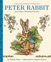 Classic Tale of Peter Rabbit - Charles Santore (ISBN: 9781604339222)