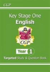 KS1 English Targeted Study & Question Book - Year 1 - CGP Books (ISBN: 9781789084214)