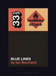 Massive Attack's Blue Lines - Ian Bourland (ISBN: 9781501339691)