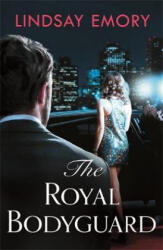 Royal Bodyguard - The new royal rom-com from the author of The Royal Runaway (ISBN: 9781472258205)