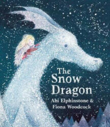 Snow Dragon - ABI ELPHINSTONE (ISBN: 9781471172465)