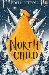 North Child - EDITH PATTOU (ISBN: 9781474958585)