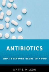 Antibiotics - Wilson, Mary E. (ISBN: 9780190663407)
