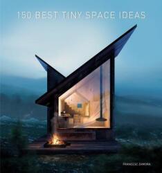 150 Best Tiny Space Ideas (ISBN: 9780062909220)