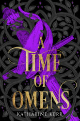 Time of Omens - KATHARINE KERR (ISBN: 9780008287504)