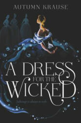 Dress for the Wicked - KRAUSE AUTUMN (ISBN: 9780062857330)