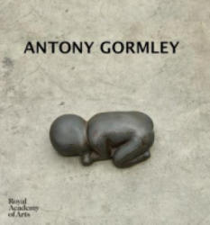 Antony Gormley - Antony Gormley (ISBN: 9781912520053)