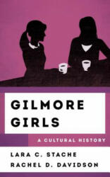 Gilmore Girls: A Cultural History (ISBN: 9781538112830)